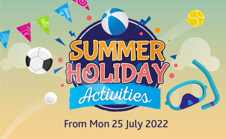 Holiday activities - Summer 2022
